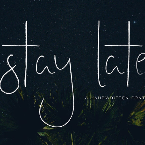 Stay Late - czcionka pisana ręcznie