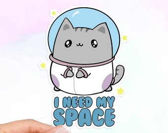 Autocollant en vinyle Space Cat, j'ai besoin de mon espace, autocollant étanche, autocollant de voiture, autocollant de bouteille d'eau, autocollant d'ordinateur portable, autocollant de vinyle kawaii