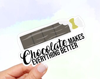 Chocolate Makes Everything Better Vinyl Sticker - Waterproof Laptop Decal