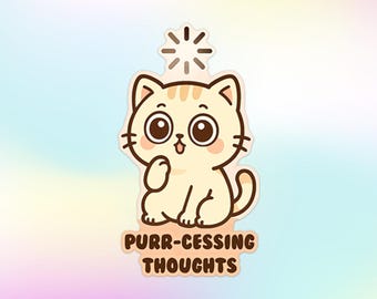 Purr-cessing Thoughts Cat Vinyl Sticker: Funny Laptop Decal
