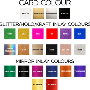 May include: A chart showing different card and inlay color options for crafting. The card colors are white, gold pearlised, silver pearlised, and black. The inlay colors include glitter, holographic, kraft, champagne gold, black, rose gold, and silver. Mirror inlay colors include green, black, pink, blue, copper, purple, gold, and red.