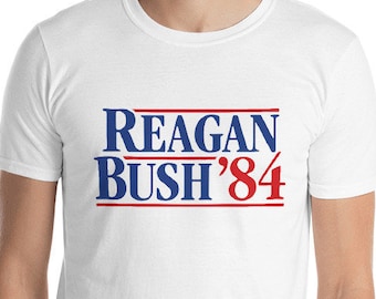 Reagan Bush 84 Presidential Campaign Unisex T-Shirt - COnservative Republican campaign from 1984 Ronald Reagan and George Bush