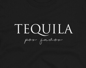 Tequila Por Favor Unisex T-Shirt