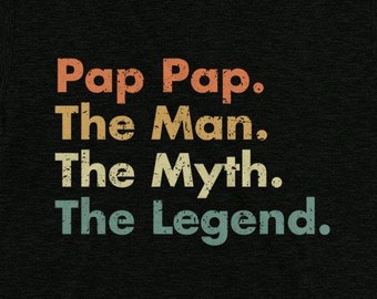 Pap Pap The Man The Myth The Legend Premium Triblend T-shirt - Gifts for him dad hubby husband grandfather grandpa