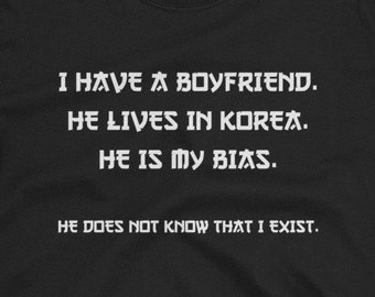 I have a boyfriend Unisex T-Shirt - Kpop kpop shirt korean heart, finger heart, saranghae, kawaii, bts k-pop seoul bts kdrama jimin j-hope
