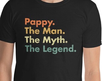 Pappy The Man The Myth The Legend Short-Sleeve Unisex T-Shirt - gift for dad birthday gifts fathers day Christmas best husband ever papa