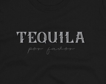 Tequila Por Favor Unisex T-Shirt