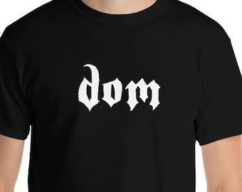 Dom Big and Tall T-Shirt - 4x and 5x sizes for our burly healthy men. sub ddlg dominant submissive bdsm bondage daddy dom shirt ddlg