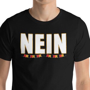 NEIN Unisex T-Shirt - German word for No, german for no, german english translation, german language, german teacher gift idea