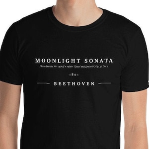 Moonlight Sonata Beethoven Unisex T-Shirt - Piano Sonata No. 14 Beethoven, classical music, ludwig van beethoven