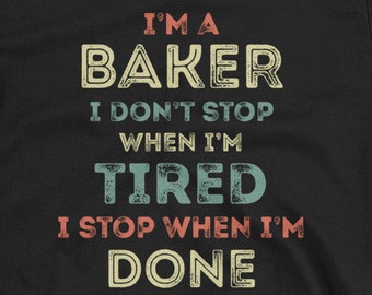 I'm A Baker Unisex T-Shirt -bake, chef t-shirt, baker shirt, baking shirt, funny gift for baker, bake off, bakers gonna bake, baker gift