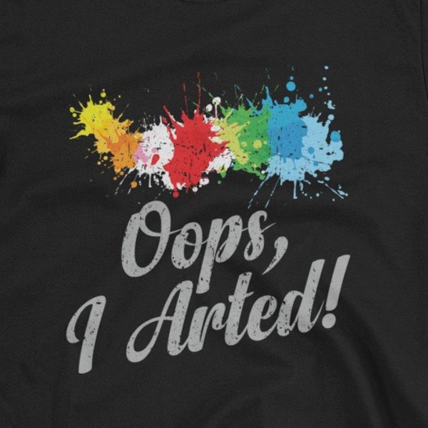 Oops I Arted Distressed Short-Sleeve Unisex T-Shirt - Funny Art Artist Palette Gift Ideas for him her painter paint art teacher gift tattoo