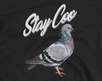 Stay Coo Pigeon Unisex T-Shirt - pigeon lover, pigeon watcher, park pigeons, bird lover, bird watcher, birds, bird shirt, pigeon shirt, pige