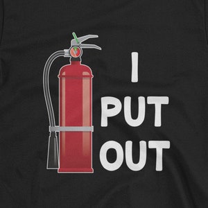 I Put Out Unisex T-Shirt - Firefighter, fireman red line, emergency emt, fire truck, thin red line, fire fighting, gift for firefighter,