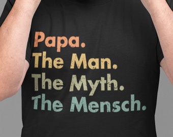 Papa The Man The Myth The Mensch Funny Grandpa Jewish T-Shirt - Hebrew Israel