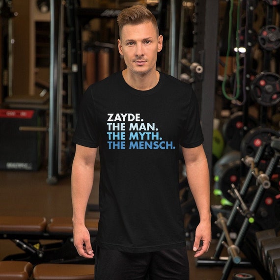 Zayde The Man The Myth The Mensch Funny Grandpa Shirt Zayde The Man The Myth The Mensch Funny Grandpa Shirt