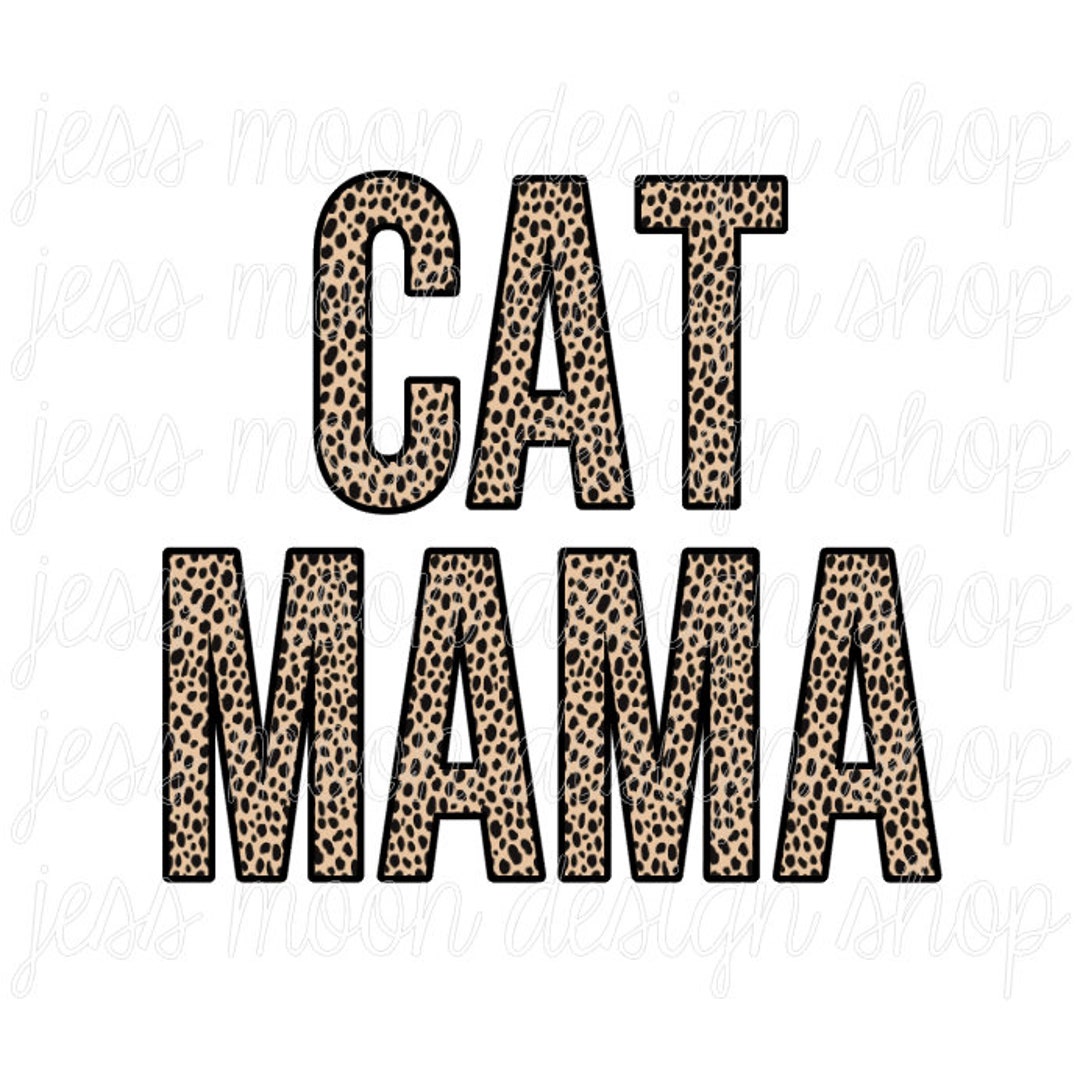 Cat Mama PNG Sublimation Design DIGITAL DESIGN Instant - Etsy