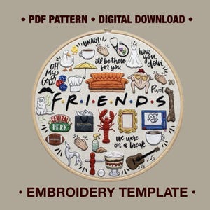 May include: Circular embroidery hoop featuring a colorful design with the word "FRIENDS" in the center. The design includes various icons and phrases from the TV show, such as a couch, lobster, and "Central Perk". The text "PDF PATTERN DIGITAL DOWNLOAD" and "EMBROIDERY TEMPLATE" are also included.