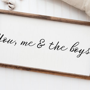 You Me & the Boys Sign, Living Room Signs, Boy Mom Sign, Gift For Boy Mom, Farmhouse Signs, Wooden Sign