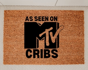 MTV Cribs Doormat, Funny Welcome mat, Doormat Christmas Gift, Funny Gift for Christmas, Secret Santa Gift, MTV Welcome to My Crib, New Home