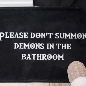 Please don't summon demons in the bathroom, halloween bathroom decor, Gothic decor, bathroom decor, Halloween home decor, bathroom mat