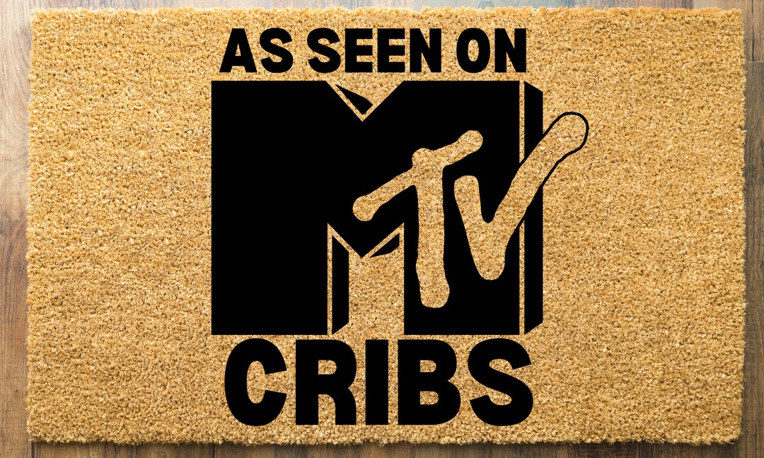 MTV Cribs Doormat, Funny Mat, Doormat Christmas Gift, Funny