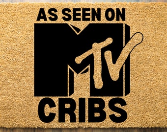 MTV Cribs Doormat, Funny Welcome mat, Doormat Christmas Gift, Funny Gift for Christmas, Secret Santa Gift, MTV Welcome to My Crib, New Home