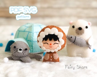 Felt Polar Animals Sewing Pattern: Igloo, Eskimo, Bear, Seal (PDF SVG)