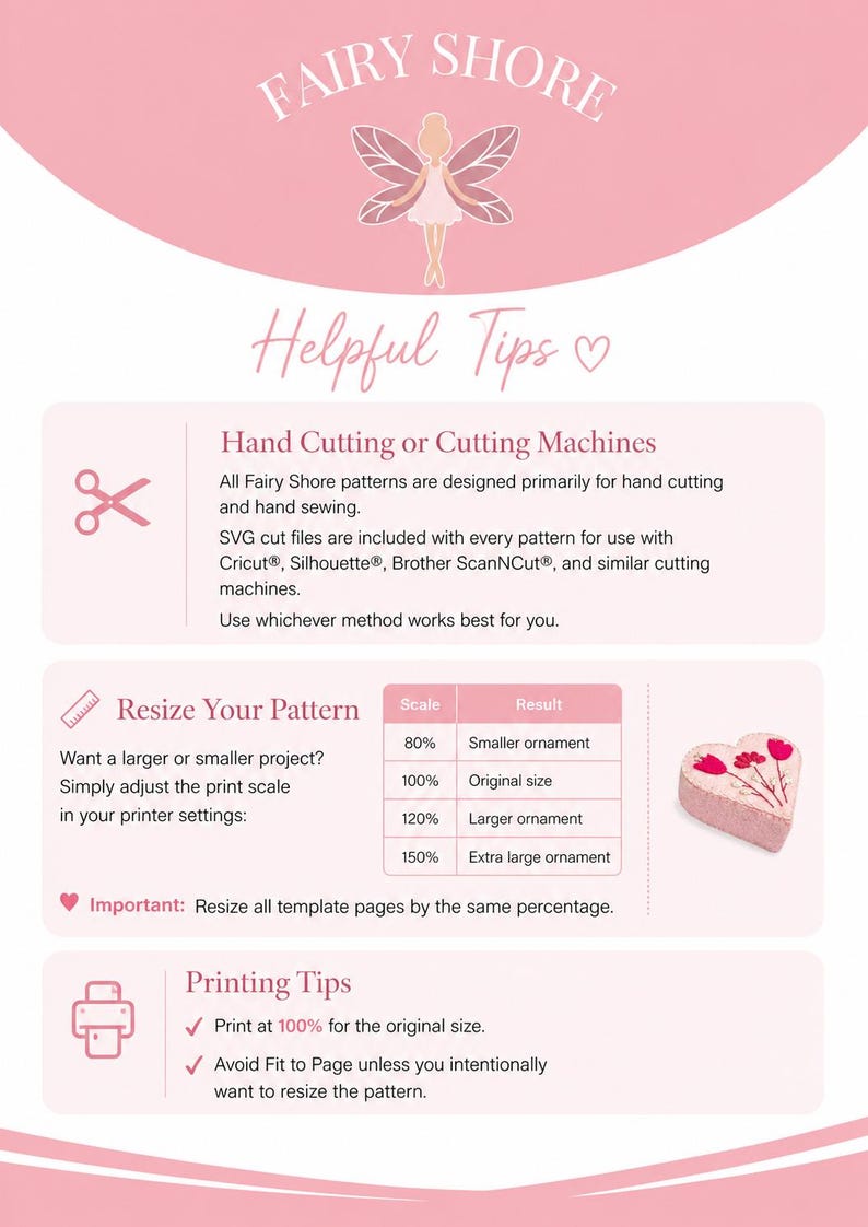 May include: An informational graphic titled Fairy Shore Helpful Tips with a pink background. It provides instructions for hand cutting or cutting machines, resizing patterns using a scale table, and printing tips, featuring a small heart ornament.