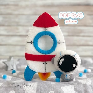 Rocket and Astronaut Felt hand sewing Pattern PDF SVG, DIY Space Toy, Easy Pattern, Handmade Rocket Toy, Astronaut Plush, cricut, ornament