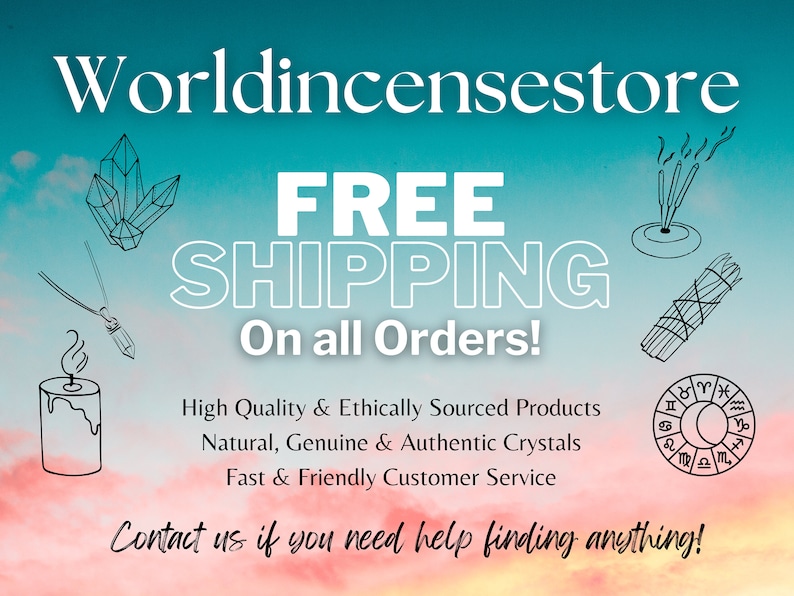 May include: A graphic with a blue and pink sky background featuring the text "Worldincensestore FREE SHIPPING On all Orders!" with illustrations of crystals, candles, incense, and a zodiac wheel. The text below reads "High Quality & Ethically Sourced Products Natural, Genuine & Authentic Crystals Fast & Friendly Customer Service Contact us if you need help finding anything!"
