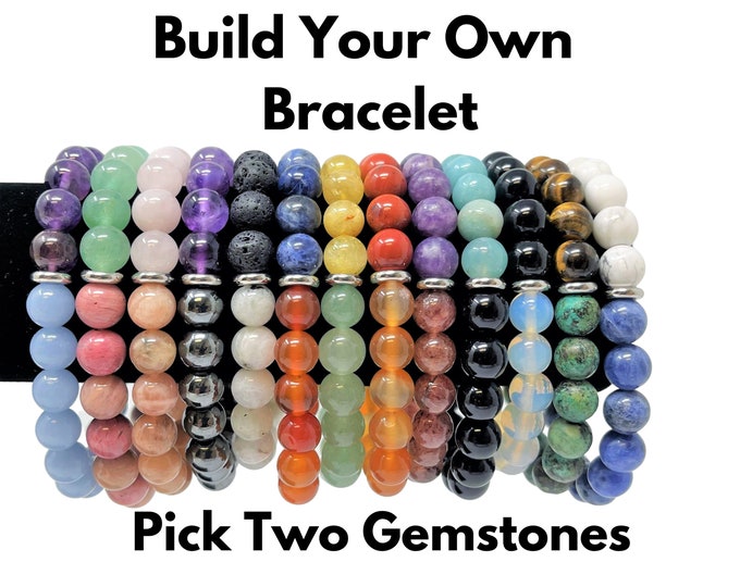 Build Your Own Bracelet - Choose 2 Gemstones for Half / Half Unique Crystal Combo Bracelets, HUGE Variety 8 mm Beaded Bracelets
