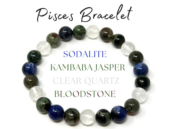 Pisces Zodiac Bracelet - Sodalite, Clear Quartz, Bloodstone & Kambaba Jasper 8 mm Round Pisces Crystal Beads (Pisces Birthstone Bracelet)