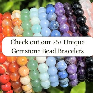 May include: A collection of multi-colored gemstone bead bracelets arranged in a row, featuring red, orange, yellow, green, blue, purple, black, and clear stones. The image includes the text: Check out our 75+ Unique Gemstone Bead Bracelets.