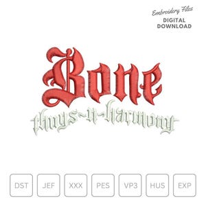 Könnte beinhalten: Stickdatei für ein rotes "Bone Thugs-n-Harmony" Logo. Das Design ist in einer gotischen Schriftart. Die Datei ist in den Formaten DST, JEF, XXX, PES, VP3, HUS und EXP verfügbar.