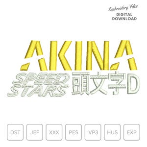 May include: Embroidery design file for a yellow "AKINA SPEED STARS" logo with white text and Japanese characters. The file formats included are DST, JEF, XXX, PES, VP3, HUS, and EXP.