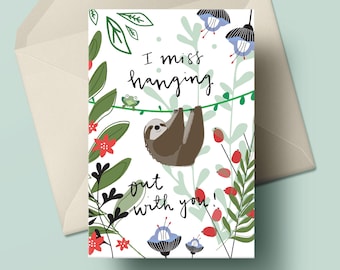 I Miss Hanging Out With You Friendship Card