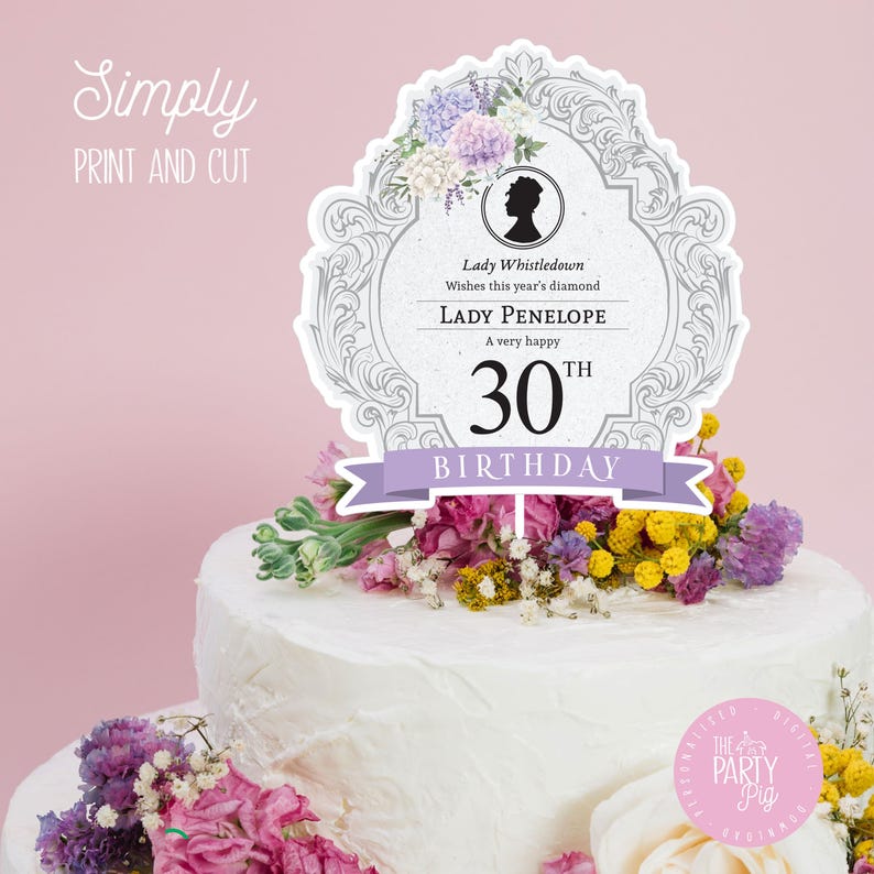 May include: A white cake with purple and yellow flowers on top. A white and gray cake topper with the text "Lady Whistledown Wishes this year's diamond Lady Penelope A very happy 30th Birthday" and a floral design.