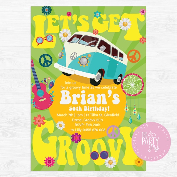 Let's Get Groovy 60s Theme Birthday Invitation Digital Download Custom Peace & Love Hippie