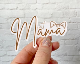 Cat Mama Sticker | Premium Waterproof Stickers | Laptop Sticker | Cellphone Sticker | Water bottle Sticker | Vinyl Decal | Vinyl Stickers