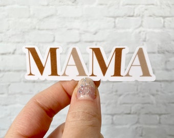 Mama Sticker | Premium Waterproof Stickers | Cellphone Sticker | Laptop Sticker | Water bottle Sticker | Mother’s Day Gift