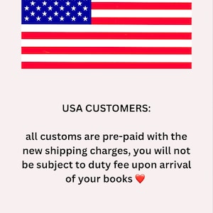 May include: The image features the American flag with its red and white stripes and a blue field of stars. Below the flag, text states "USA CUSTOMERS: all customs are pre-paid with the new shipping charges, you will not be subject to duty fee upon arrival of your books".