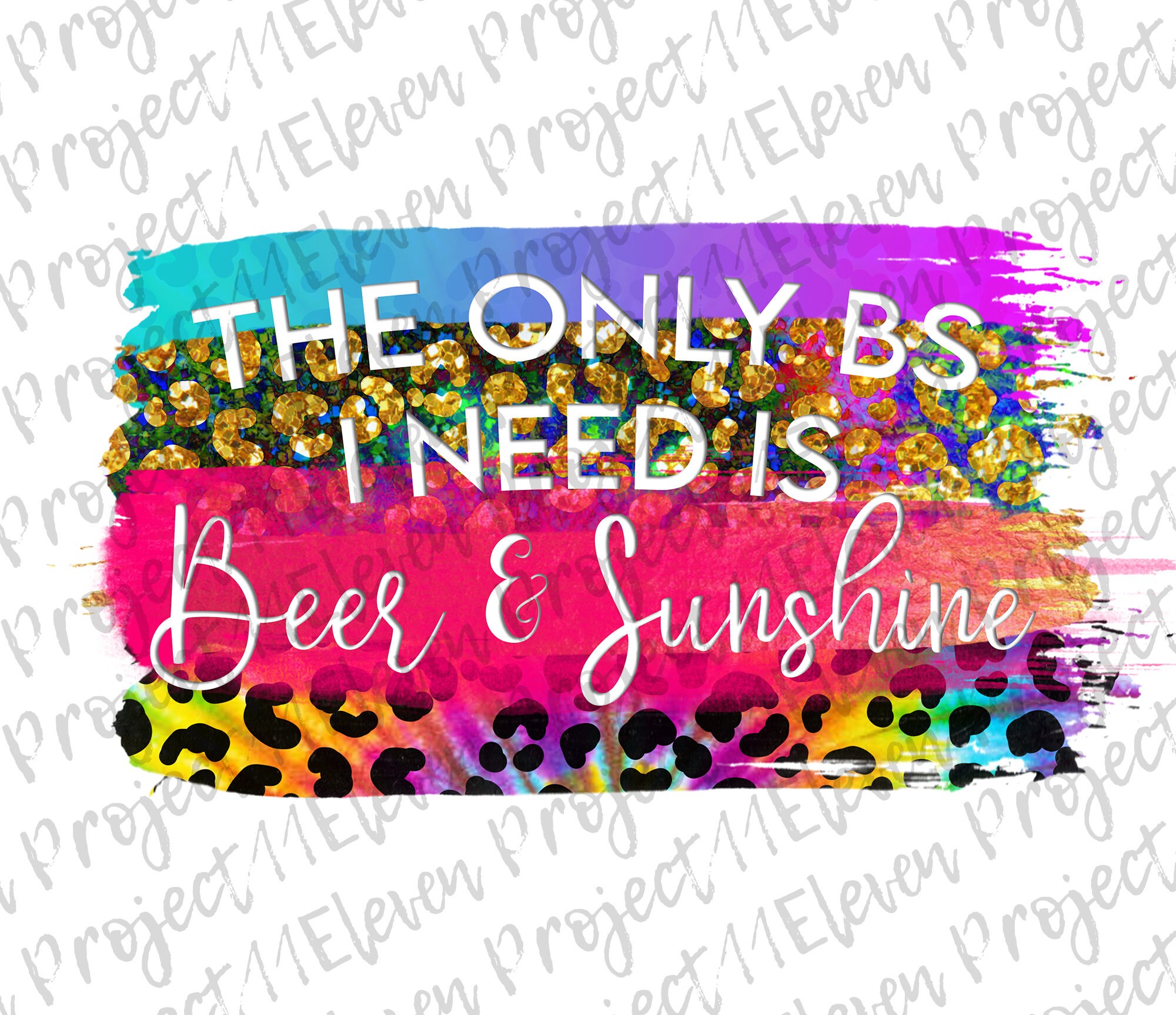The Only Bs I Need Is Beer Sunshine Sublimation Transfer Etsy The Only Bs I Need Is Beer Sunshine Sublimation Transfer Etsy