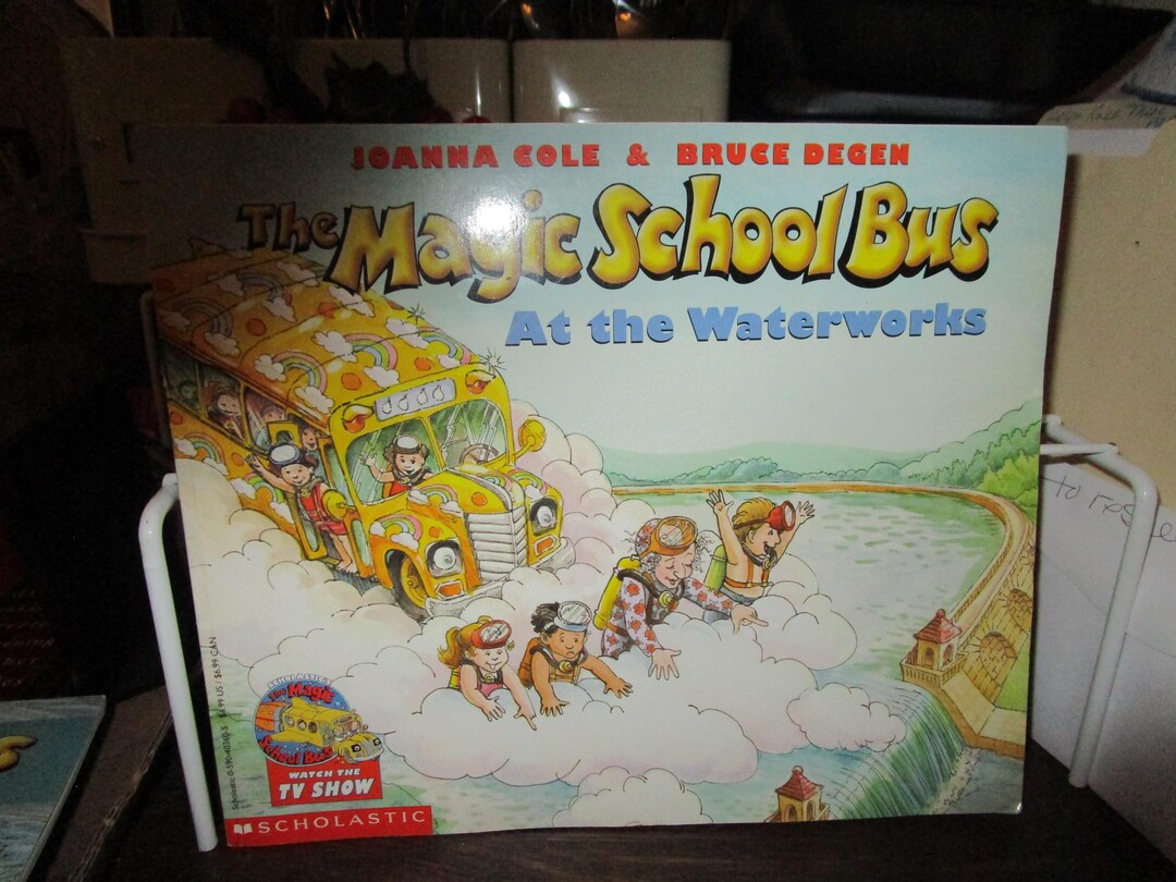 1986 the Magic School Bus at the Waterworks. by Joanna Cole ...