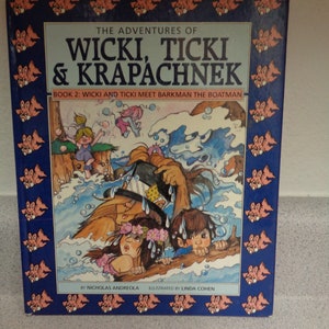 1990 The Adventures of Wicki Ticki and Krapachnek Book 2 Wicki and Ticki meet Barkman The Boatman