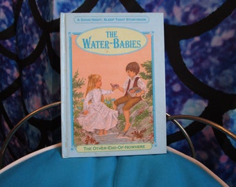 1993 The Water Babies The Other End Of Nowhere HB Bk A Good Night Sleep Tight Storybook Printed in Italy Adapted from orig by Beryl Johnston