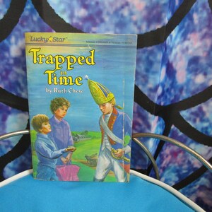 1986 Trapped in Timy by Ruth Chew Lucky Star Book Scholastic Book