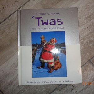 Twas The Night Before Christmas Featuring a Coca Cola Santa Tribute Clement C. Moore book