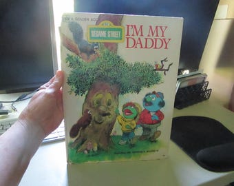 1975 A Golden Book Sesame Street Im My Daddy and Im My Mommy featuring Jim Hensons Muppets HB Book