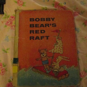 1972 Bobby Bears Red Raft Story and Paintings by Marilue Oddo Publishing HB Book